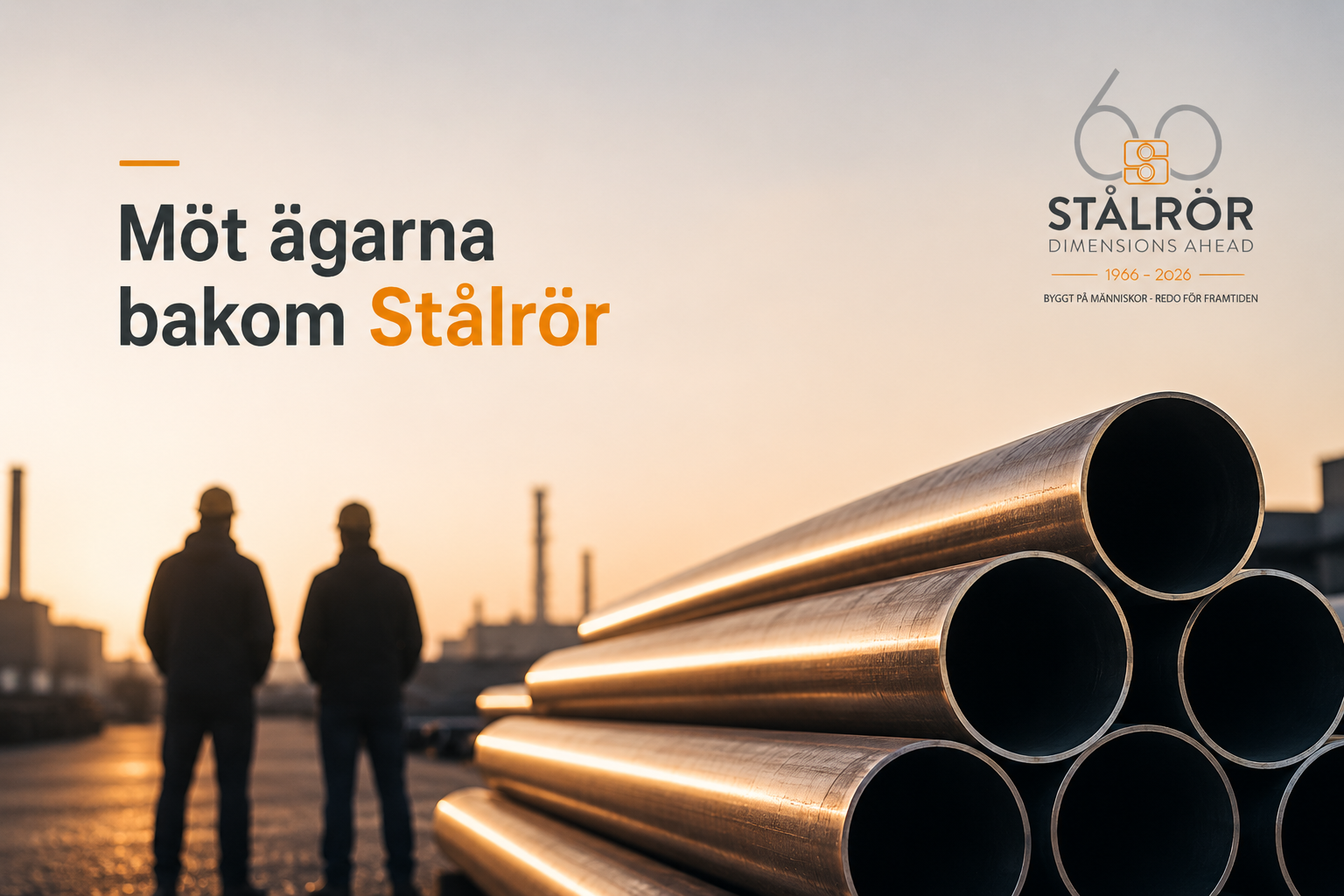 Möt ägarna bakom Stålrör