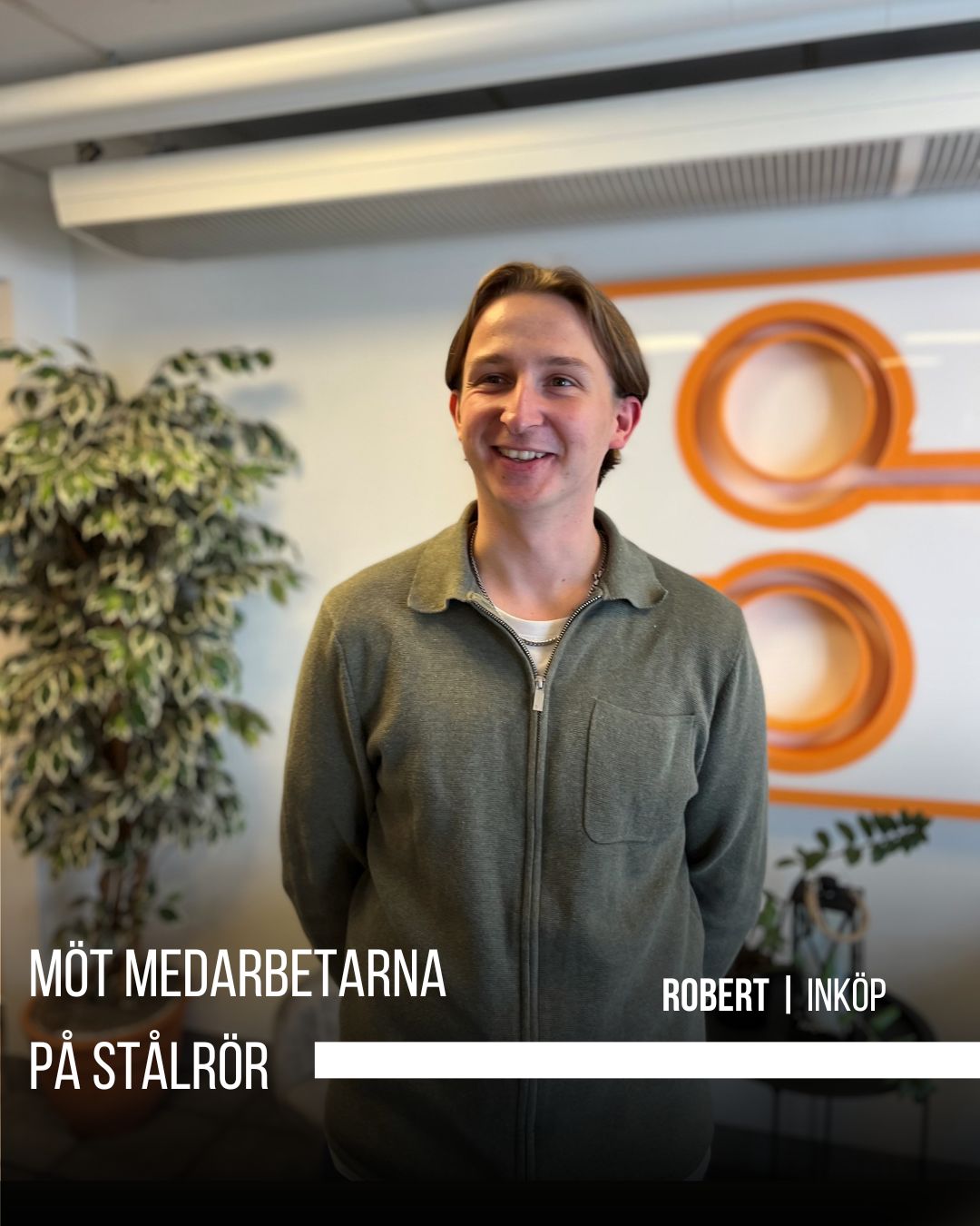 Möt medarbetarna på Stålrör! - Robert